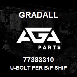 77383310 Gradall U-BOLT PER B/P SHIP TO COWAN | AGA Parts