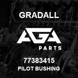 77383415 Gradall PILOT BUSHING | AGA Parts