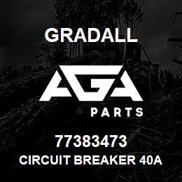 77383473 Gradall CIRCUIT BREAKER 40A | AGA Parts