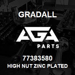 77383580 Gradall HIGH NUT ZINC PLATED | AGA Parts