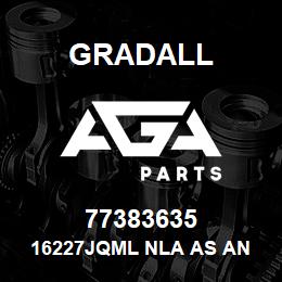 77383635 Gradall 16227JQML NLA AS AN ASSY. YOU | AGA Parts