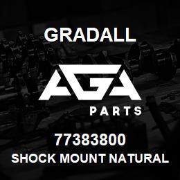 77383800 Gradall SHOCK MOUNT NATURAL | AGA Parts