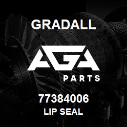 77384006 Gradall LIP SEAL | AGA Parts