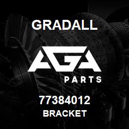 77384012 Gradall BRACKET | AGA Parts