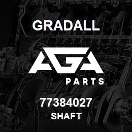 77384027 Gradall SHAFT | AGA Parts