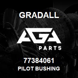 77384061 Gradall PILOT BUSHING | AGA Parts