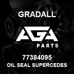 77384095 Gradall OIL SEAL SUPERCEDES F65275 OLD | AGA Parts