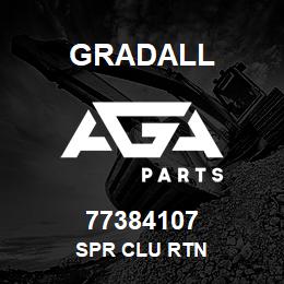 77384107 Gradall SPR CLU RTN | AGA Parts