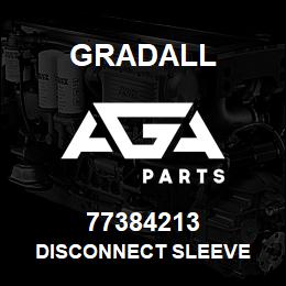 77384213 Gradall DISCONNECT SLEEVE | AGA Parts