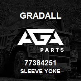 77384251 Gradall SLEEVE YOKE | AGA Parts