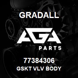 77384306 Gradall GSKT VLV BODY | AGA Parts