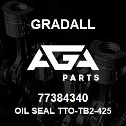 77384340 Gradall OIL SEAL TTO-TB2-425-325-37 | AGA Parts