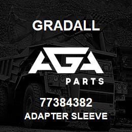 77384382 Gradall ADAPTER SLEEVE | AGA Parts