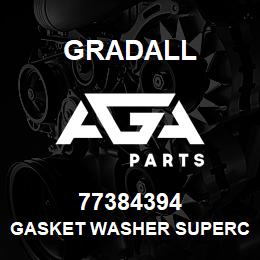 77384394 Gradall GASKET WASHER SUPERCEDES | AGA Parts