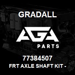 77384507 Gradall FRT AXLE SHAFT KIT - INCL: | AGA Parts