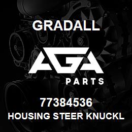 77384536 Gradall HOUSING STEER KNUCKLE | AGA Parts