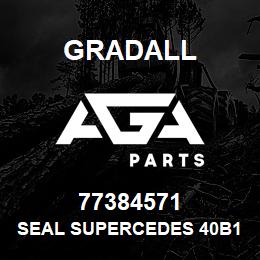 77384571 Gradall SEAL SUPERCEDES 40B1113 EFF | AGA Parts