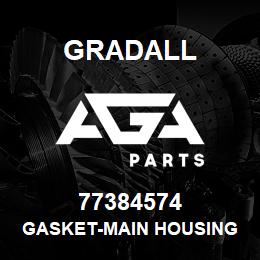 77384574 Gradall GASKET-MAIN HOUSING SUPERCEDES | AGA Parts