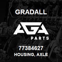 77384627 Gradall HOUSING, AXLE | AGA Parts