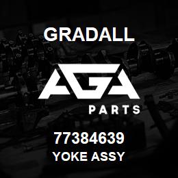 77384639 Gradall YOKE ASSY | AGA Parts