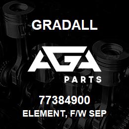 77384900 Gradall ELEMENT, F/W SEP | AGA Parts