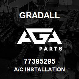 77385295 Gradall A/C INSTALLATION | AGA Parts