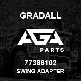 77386102 Gradall SWING ADAPTER | AGA Parts