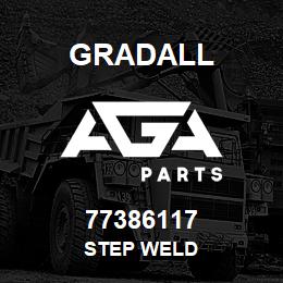 77386117 Gradall STEP WELD | AGA Parts