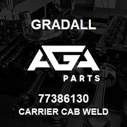 77386130 Gradall CARRIER CAB WELD | AGA Parts