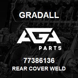 77386136 Gradall REAR COVER WELD | AGA Parts