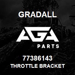 77386143 Gradall THROTTLE BRACKET | AGA Parts