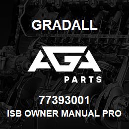 77393001 Gradall ISB OWNER MANUAL PROVIDED @ | AGA Parts