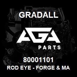 80001101 Gradall ROD EYE - FORGE & MACHINE | AGA Parts