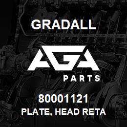 80001121 Gradall PLATE, HEAD RETA | AGA Parts