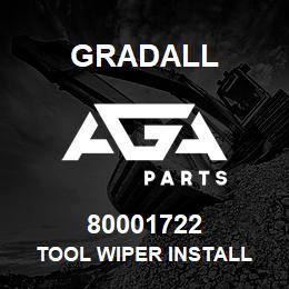 80001722 Gradall TOOL WIPER INSTALL | AGA Parts