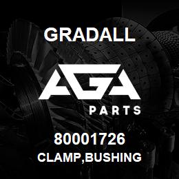 80001726 Gradall CLAMP,BUSHING | AGA Parts