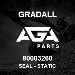 80003260 Gradall SEAL - STATIC | AGA Parts