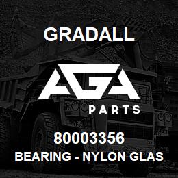 80003356 Gradall BEARING - NYLON GLASS | AGA Parts