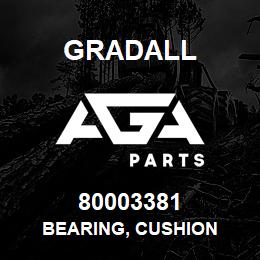 80003381 Gradall BEARING, CUSHION | AGA Parts