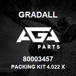 80003457 Gradall PACKING KIT 4.022 X 2.75 | AGA Parts