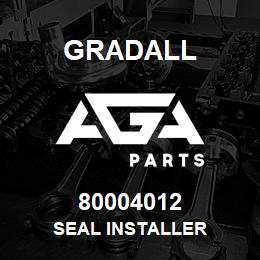 80004012 Gradall SEAL INSTALLER | AGA Parts