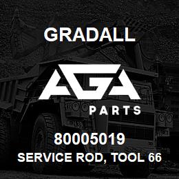 80005019 Gradall SERVICE ROD, TOOL 660 | AGA Parts