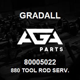 80005022 Gradall 880 TOOL ROD SERV. | AGA Parts