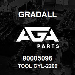 80005096 Gradall TOOL CYL-2200 | AGA Parts