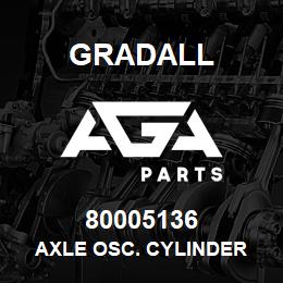 80005136 Gradall AXLE OSC. CYLINDER | AGA Parts