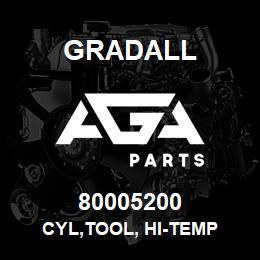 80005200 Gradall CYL,TOOL, HI-TEMP | AGA Parts