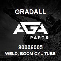 80006005 Gradall WELD, BOOM CYL TUBE | AGA Parts