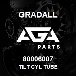 80006007 Gradall TILT CYL TUBE | AGA Parts