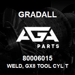 80006015 Gradall WELD, GX8 TOOL CYL TUBE | AGA Parts