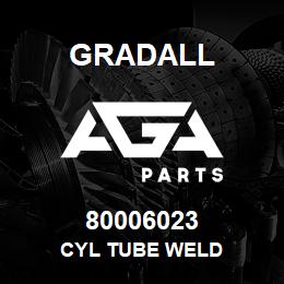 80006023 Gradall CYL TUBE WELD | AGA Parts